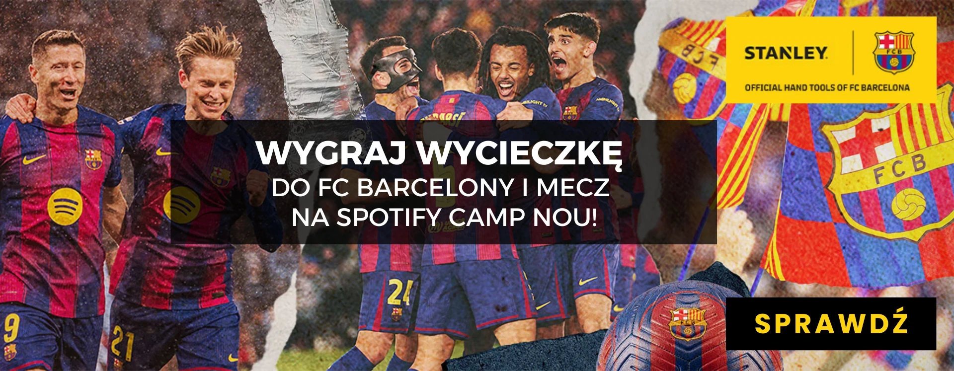 Wygraj wycieczkę marzeń do Barcelony i mecz na Camp Nou!