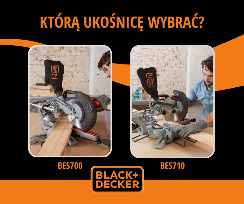 Porównanie ukośnic Black Decker BES700 i BES710