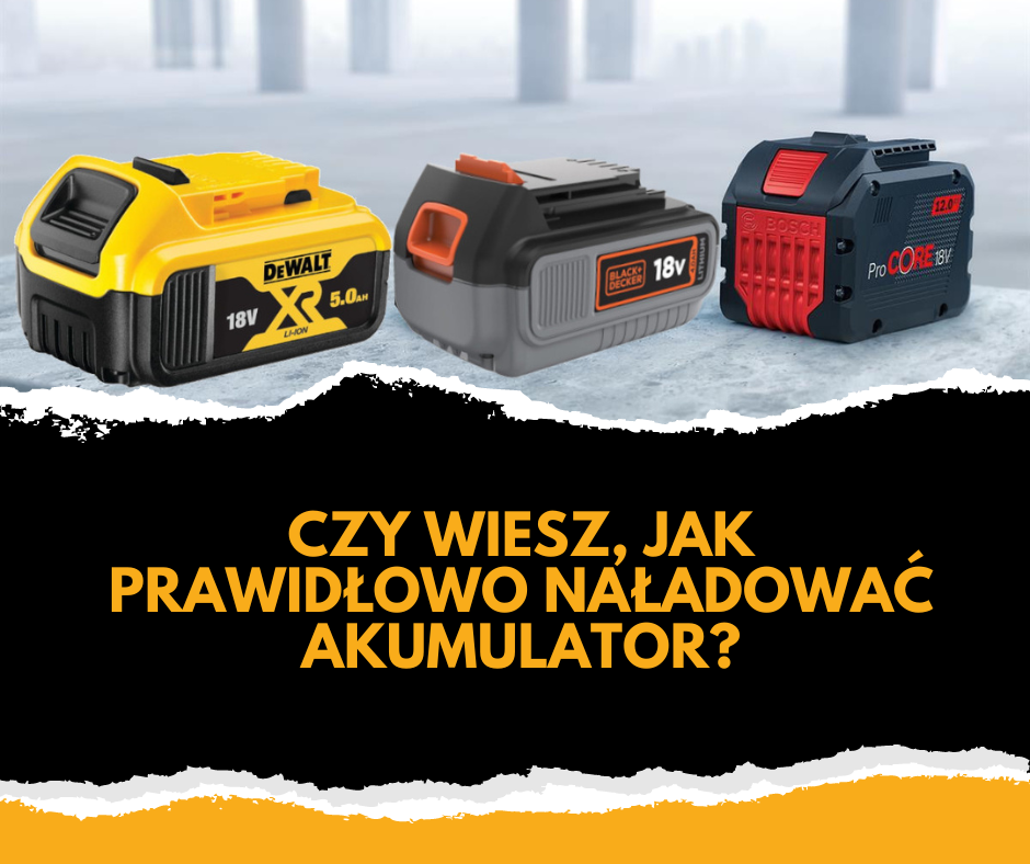 Ładowanie akumulatora - jak zrobić to prawidłowo, aby nie zepsuć baterii?