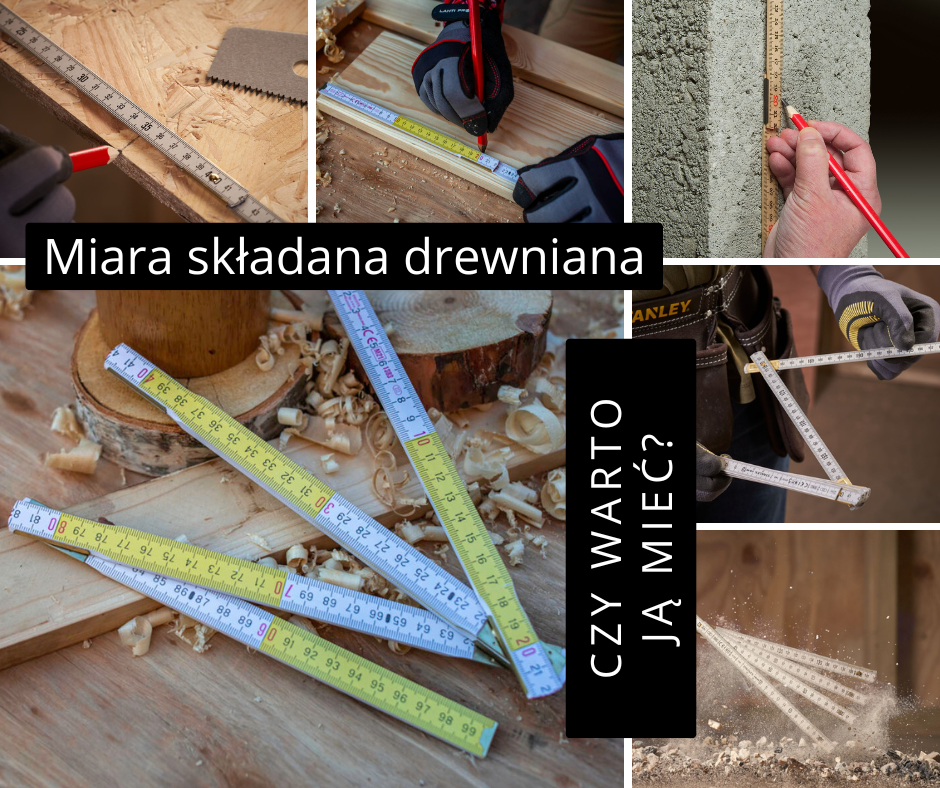 Miara składana drewniana czy warto ją mieć?