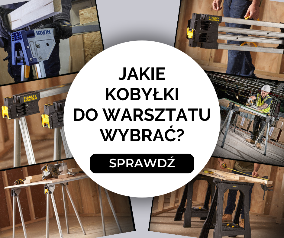 Jakie kobyłki do warsztatu wybrać?
